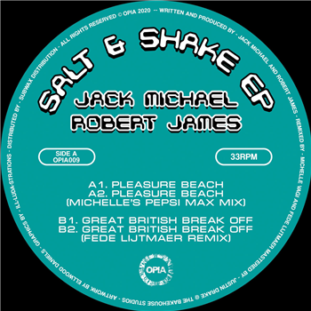 Jack Michael & Robert James - Salt & Shake EP (Incl. Michelle & Fede Lijtmaer Remixes) - Opia Records