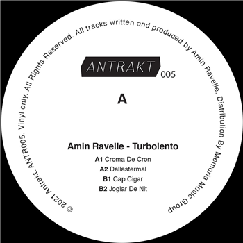 Amin Ravelle - Turbolento EP - Antrakt Amin Ravelle - Turbolento EP - Antrakt