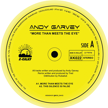 Andy Garvey - More Than Meets The Eye - X-Kalay
