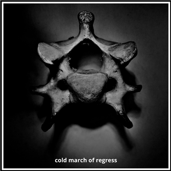 Various Artists - Cold March of Regress (Incl Homemade Weapons Remix) - Unbidden Audio