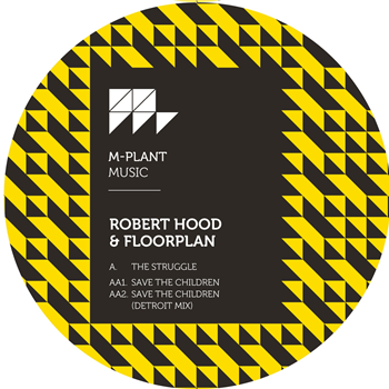 ROBERT HOOD & FLOORPLAN - THE STRUGGLE / SAVE THE CHILDREN - M-Plant
