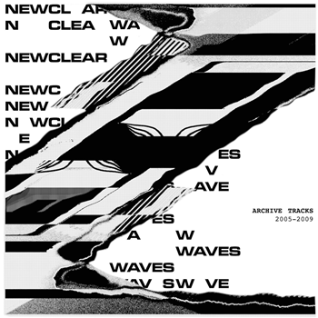 Newclear Waves - Archive Tracks 2005-2009 - Electronic Emergencies