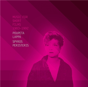 Poupeta Lappa & Spyros Peristeris - Music For Short Films 1983 - 1992 - Intersonik Recordings Poupeta Lappa & Spyros Peristeris - Music For Short Films 1983 - 1992 - Intersonik Recordings