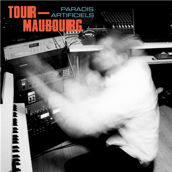 Tour-Maubourg - Paradis Artificiels - Pont-Neuf Records