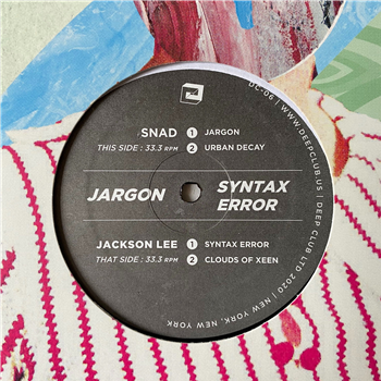 SNAD/Jackson Lee - Jargon/Syntax Error - Deep Club SNAD/Jackson Lee - Jargon/Syntax Error - Deep Club