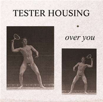 TESTER HOUSING - OVER YOU - LEFT EAR RECORDS