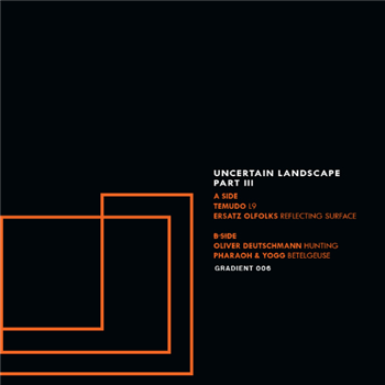 Various Artists - Uncertain Landscapes Part 3 - Gradient