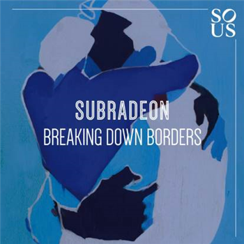 Subradeon - Breaking Down Borders - Sous