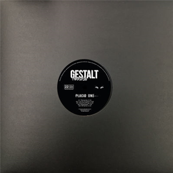 Placid One - HPU013 - Gestalt Records Placid One - HPU013 - Gestalt Records