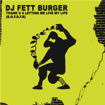 DJ Fett Burger - Thank U 4 Letting Me Live My Life (B.G.F.D.F.R) - Mongo Fett