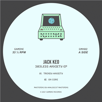 Jack Keo - 303less Anxiety EP (Incl. Otis Remix) - Gamine