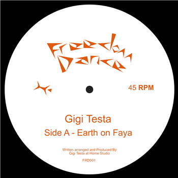 Gigi Testa - Earth on Faya EP - Freedom Dance
