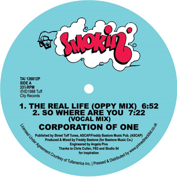Corporation Of One - The Real Life / So Where Are You - Smokin