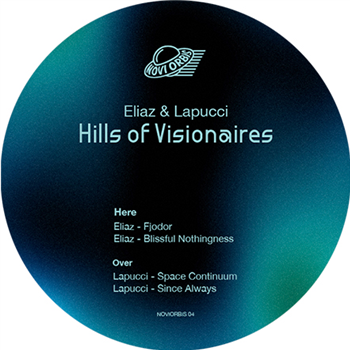 Eliaz , Mattia Lapucci - Hills of Visionaires - Novi Orbis Eliaz , Mattia Lapucci - Hills of Visionaires - Novi Orbis