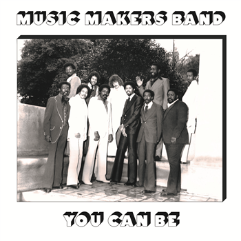 Music Makers Band - You Can Be - Now-Again Reserve