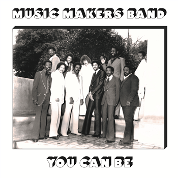 Music Makers Band - You Can Be - Now-Again Reserve Music Makers Band - You Can Be - Now-Again Reserve