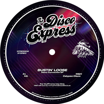 Bustin’ Loose - Disco Connection EP - The Disco Express