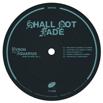 Byron The Aquarius - What Up Doe? Vol. 2 - Shall Not Fade