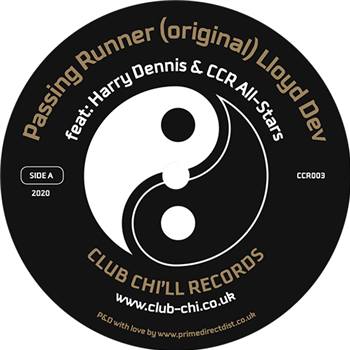 Lloyd Dev Featuring Harry Dennis & CCR All-Stars - Passing Runner - Club Chi’ll Records