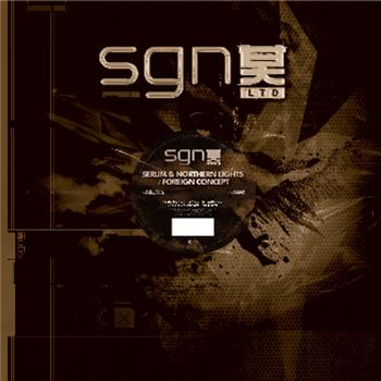 Serum & Northern Lights / Foreign Concept - SGN:Ltd