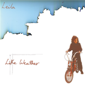 Leila - Like Weather (Re-mastered Reissue) LP + 7”  - Modern Love / Thank U Records