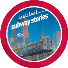 Lool2Luul - SUBWAY STORIES - Pace Keepin Records