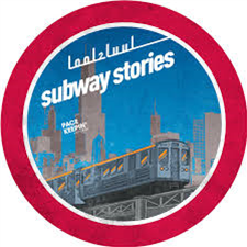 Lool2Luul - SUBWAY STORIES - Pace Keepin Records Lool2Luul - SUBWAY STORIES - Pace Keepin Records