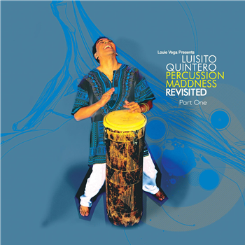 Luisito Quintero - Percussion Maddness Revisited – Part One - VEGA RECORDS