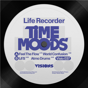 Life Recorder - Time Moods EP - Visions Recordings