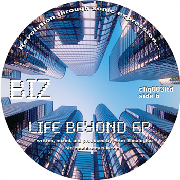 Biz - Life Beyond EP - Cliq