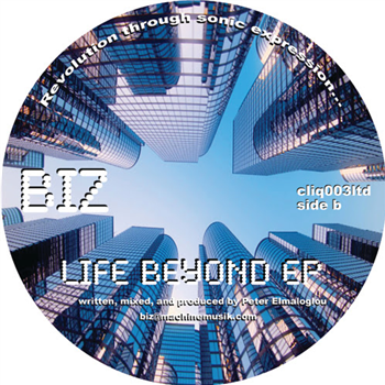 Biz - Life Beyond EP - Cliq Biz - Life Beyond EP - Cliq