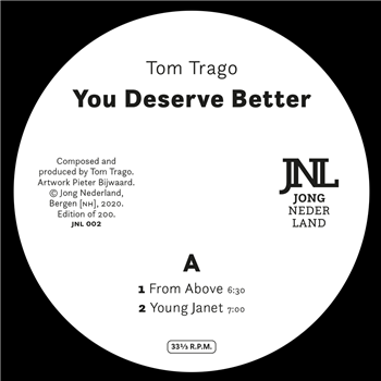 Tom Trago - You Deserve Better - Jong Nederland Tom Trago - You Deserve Better - Jong Nederland