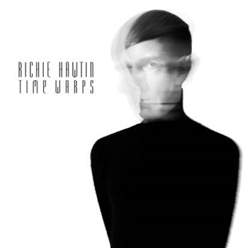 Richie Hawtin - Time Warps - From Our Minds