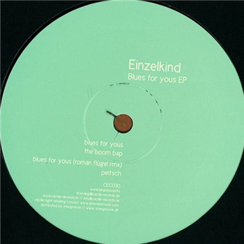 Einzelkind - BLUES FOR YOUS EP (ROMAN FLÜGEL REMIX) - CECILLE RECORDS Einzelkind - BLUES FOR YOUS EP (ROMAN FLÜGEL REMIX) - CECILLE RECORDS