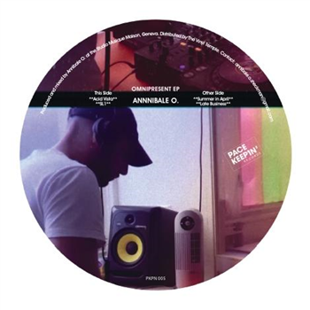 Annibale O. - Omnipresent EP - Pace Keepin Records