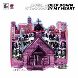 Angel A / Rahaan - Deep Down In My Heart - LDF