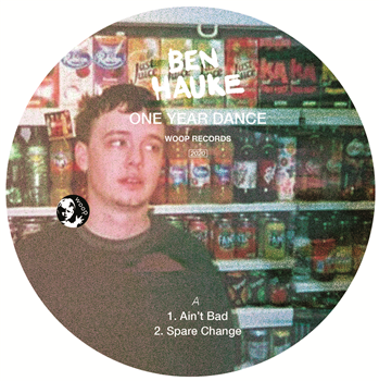 Ben Hauke - One Year Dance - Woop Records Ben Hauke - One Year Dance - Woop Records