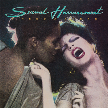 Sexual Harrassment - I Need A Freak - Dark Entries