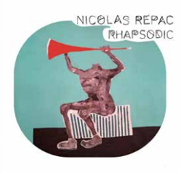 NICOLAS REPAC - RHAPSODIC - NO FORMAT