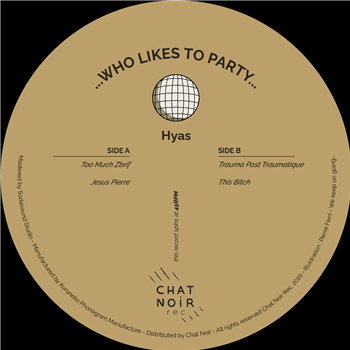 Hyas - ...Who Likes To Party - Chat Noir Rec. Hyas - ...Who Likes To Party - Chat Noir Rec.
