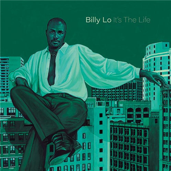 Billy Lo - It’s The Life - Cosmocities Records