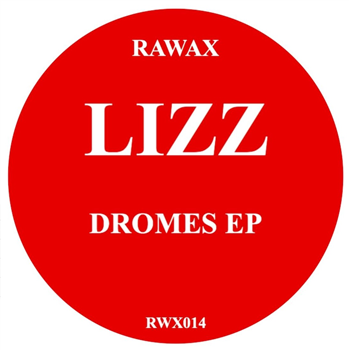 Lizz - Dromes EP (Red Vinyl) - Rawax
