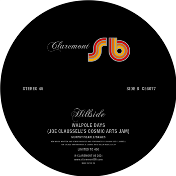 Hillside - Walpole days (Joe Claussell remixes 2)  - CLAREMONT 56