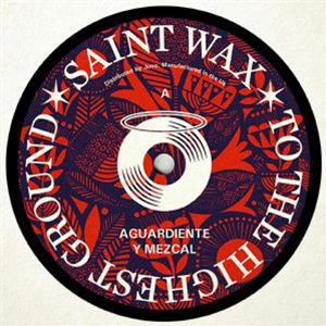 The FUNK DISTRICT/VAGABUNDO CLUB SOCIAL - Aguardiente Y Mezcal - Saint Wax