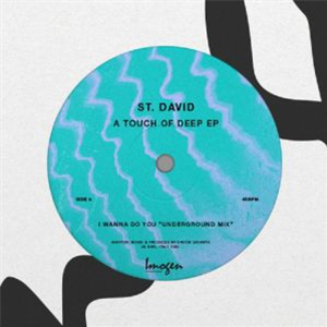 ST DAVID - A Touch Of Deep EP - Imogen ST DAVID - A Touch Of Deep EP - Imogen