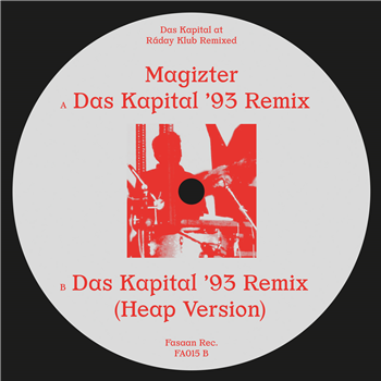 MAGIZTER - DAS KAPITAL AT RÁDAY KLUB REMIXED - Fasaan Records MAGIZTER - DAS KAPITAL AT RÁDAY KLUB REMIXED - Fasaan Records