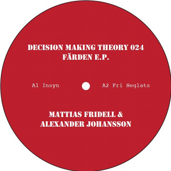 Mattias Fridell & Alexander Johansson - Färden E.P. - Decision Making Theory