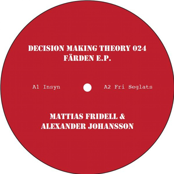 Mattias Fridell & Alexander Johansson - Färden E.P. - Decision Making Theory Mattias Fridell & Alexander Johansson - Färden E.P. - Decision Making Theory