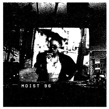 MOIST 96 - MOIST 96 - L.I.E.S