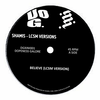 LCSM & SHAMIS - BELIEVE - Dopeness Galore